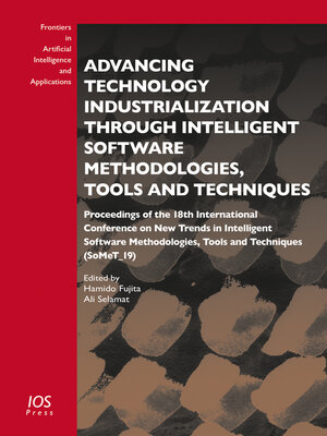 cover image of Advancing Technology Industrialization Through Intelligent Software Methodologies, Tools and Techniques